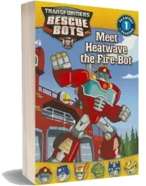 Meet Heatwave the Fire-Bot download free [PDF and Ebook] by Lisa Shea year 2013