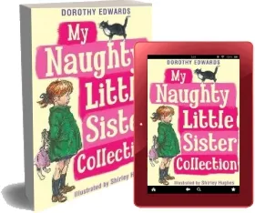 My Naughty Little Sister Collection download free [PDF and Ebook] by Dorothy Edwards year 2013