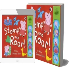 Peppa Pig: Stomp and Roar! download free [PDF and Ebook] by Ladybird year 2013