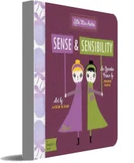 Sense & Sensibility: A Babylit Opposites Primer download free [PDF and Ebook] by Jennifer Adams year 2013