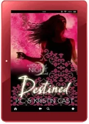Destined: Number 9 in Series download free [PDF and Ebook] by Kristin Cast year 2013