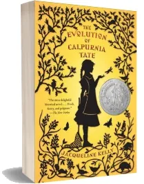 Evolution of Calpurnia Tate download free [PDF and Ebook] by Jacqueline Kelly year 2013