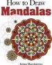 PDF How to Draw Mandalas by Jessica Mazurkiewicz