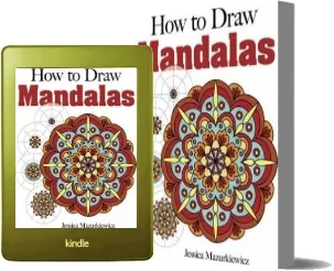 How to Draw Mandalas download free [PDF and Ebook] by Jessica Mazurkiewicz year 2013