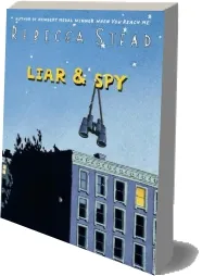 Liar & spy download free [PDF and Ebook] by Rebecca Stead year 2013