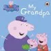 PDF Peppa Pig: My Grandpa by Peppa Pig