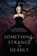 PDF Something Strange and Deadly by Susan Dennard