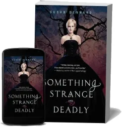Something Strange and Deadly download free [PDF and Ebook] by Susan Dennard year 2013