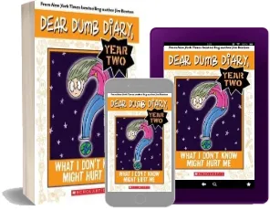 Dear Dumb Diary Year Two: #4 What i Don'T Know Might Hurt me download free [PDF and Ebook] by Jim Benton year 2013