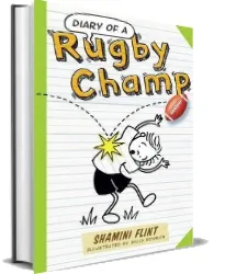 Diary of a Rugby Champ download free [PDF and Ebook] by Shamini Flint year 2013