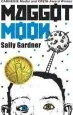PDF Maggot Moon by Sally Gardner