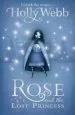 PDF Rose and the Lost Princess: Book 2 by Holly Webb