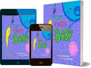 What Makes a Baby download free [PDF and Ebook] by Cory Silverberg year 2013