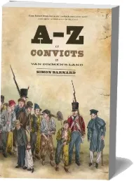 A-Z of Convicts in van Diemen'S Land download free [PDF and Ebook] by Simon Barnard year 2014