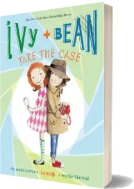 Ivy + Bean Take the Case download free [PDF and Ebook] by Annie Barrows year 2014