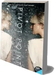 Pivot Point download free [PDF and Ebook] by Kasie West year 2014