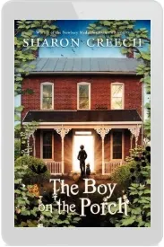 The boy on the Porch download free [PDF and Ebook] by Sharon Creech year 2014
