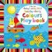 PDF Baby'S Very First Touchy-Feely Colours Play Book by Stella Baggott