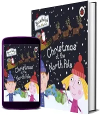 Ben and Holly'S Little Kingdom: Christmas at the North Pole download free [PDF and Ebook] by Ladybird year 2014