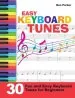 PDF Easy Keyboard Tunes: 30 fun and Easy Keyboard Tunes for Beginners by Ben Parker