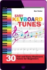Easy Keyboard Tunes: 30 fun and Easy Keyboard Tunes for Beginners download free [PDF and Ebook] by Ben Parker year 2014