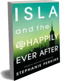 Isla and the Happily Ever After download free [PDF and Ebook] by Stephanie Perkins year 2014