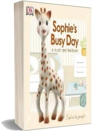 Sophie la Girafe: Sophie'S Busy day download free [PDF and Ebook] by Kindersley Dorling year 2014