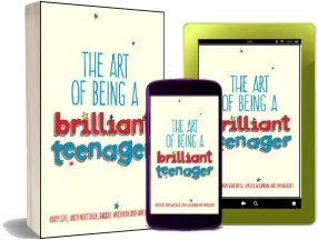 The art of Being a Brilliant Teenager download free [PDF and Ebook] by Andy Cope year 2014
