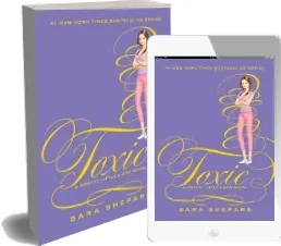 Toxic download free [PDF and Ebook] by Sara Shepard year 2014