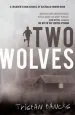 PDF Two Wolves by Tristan Bancks