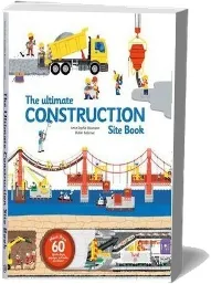 Ultimate Construction Site Book: From Around the World download free [PDF and Ebook] by Anne Sophie Baumann year 2014