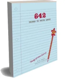 642 Things to Write About: Young Writers' Edition download free [PDF and Ebook] by 826 Valencia year 2014