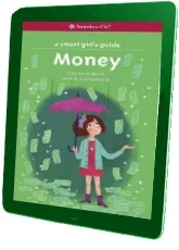 A Smart Girl'S Guide: Money: How to Make it, Save it, and Spend it download free [PDF and Ebook] by Nancy Holyoke year 2014