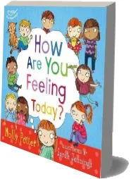How are you Feeling Today? download free [PDF and Ebook] by Molly Potter year 2014
