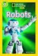 PDF National Geographic Kids Readers: Robots by National Geographic Kids