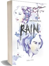 Rain download free [PDF and Ebook] by Amanda Sun year 2014