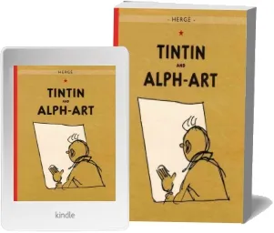 The Adventures of Tintin: Tintin and Alph-Art download free [PDF and Ebook] by Herge year 2014