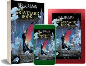 The Graveyard Book Graphic Novel, Part 1 download free [PDF and Ebook] by Neil Gaiman year 2014