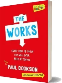 The Works: Every Poem you Will Ever Need at School download free [PDF and Ebook] by Paul Cookson year 2014