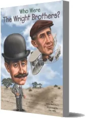 Who Were the Wright Brothers? download free [PDF and Ebook] by James Buckley year 2014