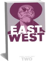 East of West Volume 2: We are all one download free [PDF and Ebook] by Jonathan Hickman year 2014