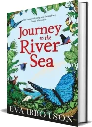 Journey to the River sea download free [PDF and Ebook] by Eva Ibbotson year 2014