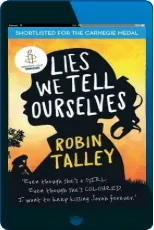 Lies we Tell Ourselves: Winner of the 2016 Inaugural Amnesty Honour download free [PDF and Ebook] by Robin Talley year 2014