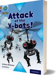Project x Origins: Brown Book Band, Oxford Level 11: Strong Defences: Attack of the X-Bots download free [PDF and Ebook] by Anthony Mcgowan year 2014