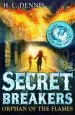 PDF Secret Breakers: Orphan of the Flames: Book 2 by H. L. Dennis
