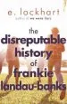 PDF The Disreputable History of Frankie Landau-Banks: From the Author of the Unforgettable Bestseller we Were Liars by E. Lockhart