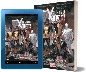 All-New X-Men Volume 1: Yesterday'S X-Men (Marvel Now) download free [PDF and Ebook] by Brian Michael Bendis year 2014