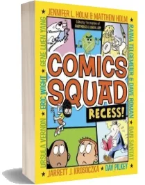 Comics Squad: Recess! download free [PDF and Ebook] by Jennifer L Holm year 2014