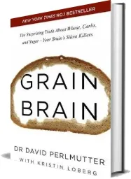 Grain Brain: The Surprising Truth About Wheat, Carbs, and Sugar - Your Brain'S Silent Killers download free [PDF and Ebook] by David Perlmutter year 2014