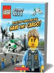 Lego City: Detective Chase Mccain: Save That Cargo download free [PDF and Ebook] by Trey King year 2014